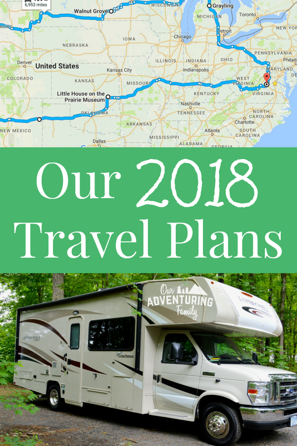 Our 2018 travel plans include road trips and exploring more of Virginia. Some of the trips are close to home, though some are a little further afield. Read more at ouradventuringfamily.com.