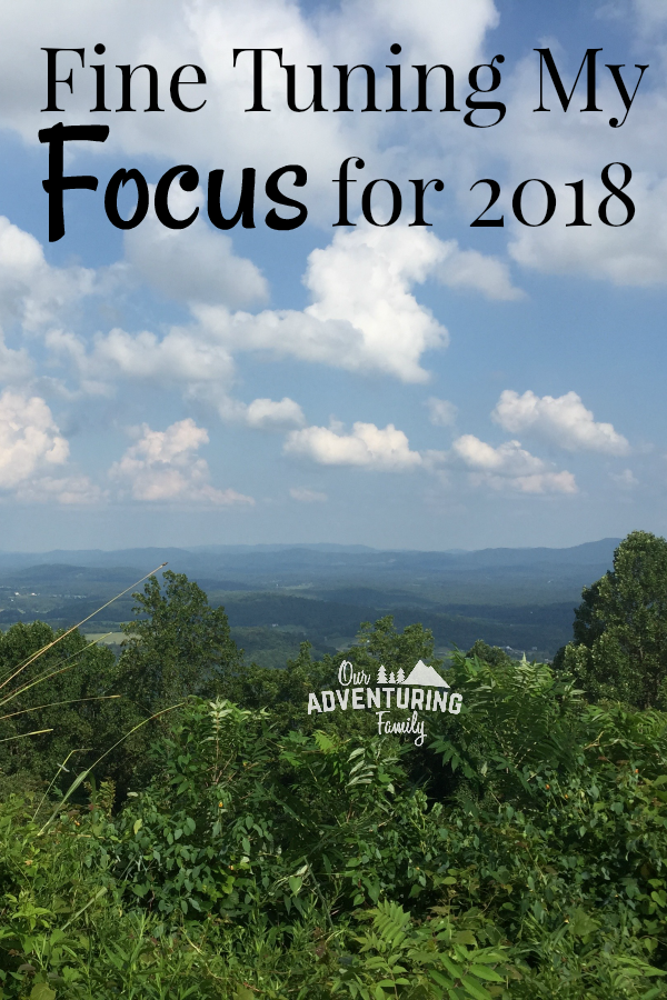 As 2017 came to an end & 2018 loomed ahead of us, I spent some time thinking back over what I accomplished in 2017, as well as fine tuning my focus in 2018. Go to ouradventuringfamily.com to learn more about what I came up with.