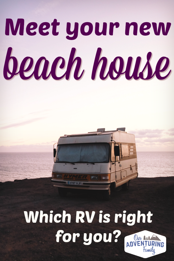 This week near the beach, next week in the mountains--our summer home is wherever we want it to be. If you've always dreamed of RVing and don't know where to get started--start here! at ouradventuringfamily.com.