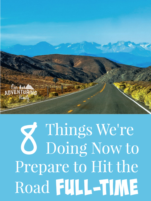 8 things to prepare to hit the road full-time. Image shows an empty road stretching to the mountains in the distance.