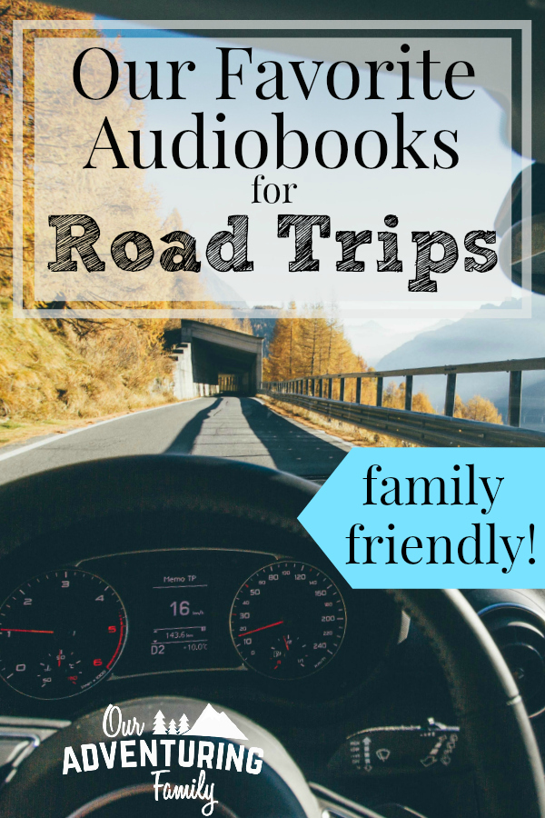 If you’re looking for something to listen to on your next road trip, take a look at our list of favorite audiobooks that are also family friendly at ouradventuringfamily.com. 