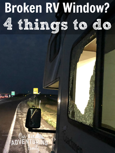 We suffered a broken RV window while we were driving down the freeway this summer. Scary? Yes. But we survived and learned a lot, and here's how you can too. Find out more at ouradventuringfamily.com.