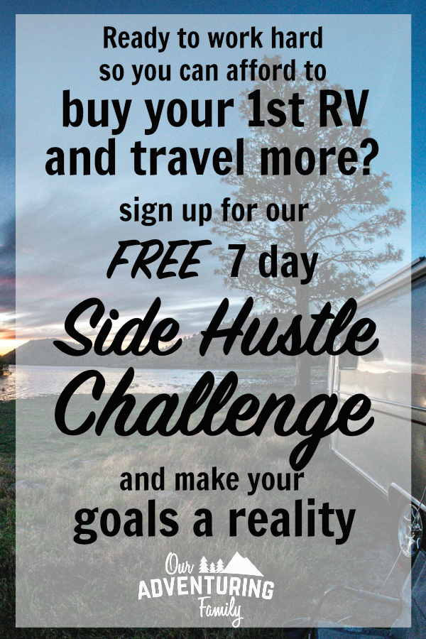 Did you know that a side hustle can help you earn the money to buy your first RV or to do more traveling? Find out how to pick the right side hustle for you at ouradventuringfamily.com.