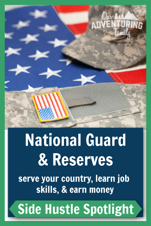 Thinking about joining the national guard or reserves as a way to bring in more money or pay for college? Find out why you should (or shouldn’t) do that at ouradventuringfamily.com.