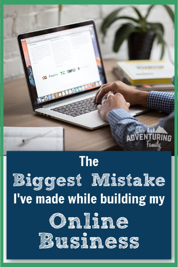 If you are just starting to build your online business or side hustle, avoid making this big mistake that I made that slowed my business growth. Learn what that mistake was at ouradventuringfamily.com. 