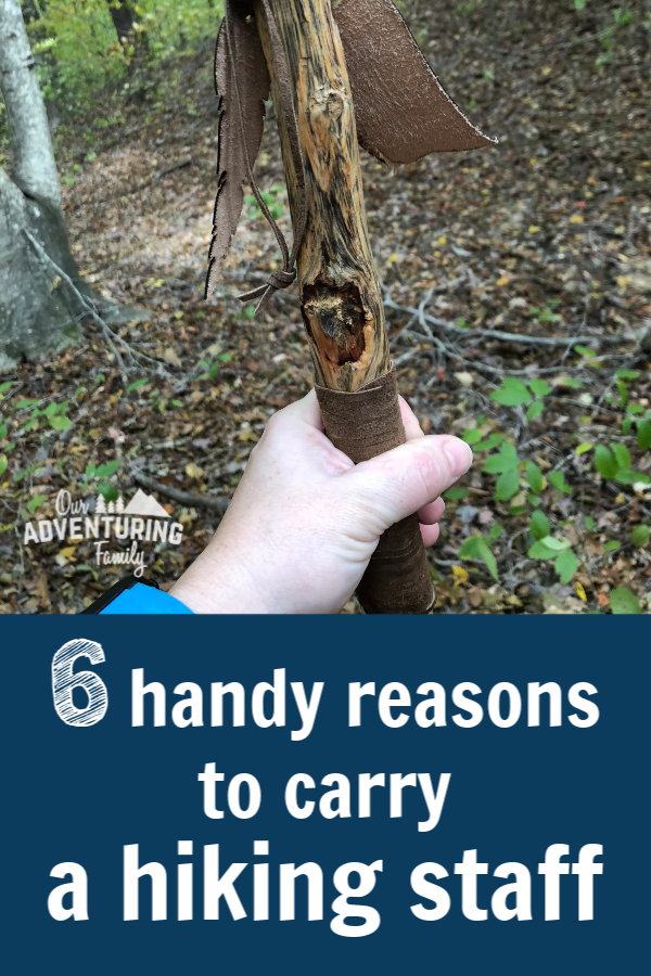 Trekking poles or a hiking staff? Which is a better fit for you? Here’s six ways a hiking staff can come in handy while you're hiking or camping. Find them at ouradventuringfamily.com.