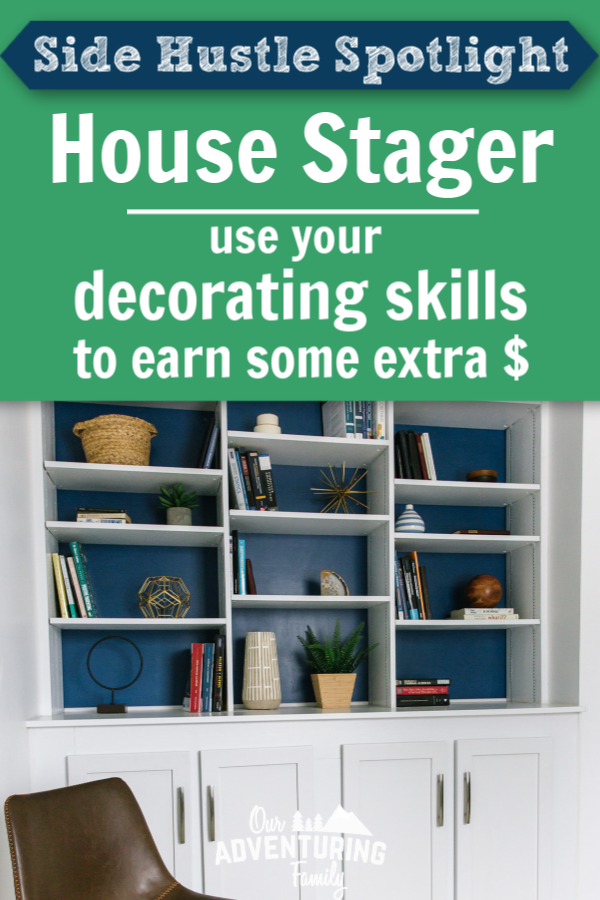 Like home design? Want to start a side hustle as a house stager? Learn more about it from someone who currently works as a house stager at ouradventuringfamily.com.